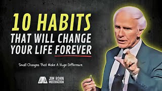 10 Small Habits That Will Change Your Life Forever  Jim Rohn Motivation [upl. by Aicargatla]