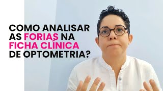 Como analisar FORIAS na FICHA CLÍNICA de Optometria  Critério de Sheard  optometria [upl. by Kacey]