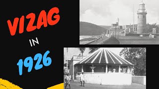 Visakhapatnam in 1926 విశాఖ  Rare video of Old Vizag  Gingerline Media [upl. by Terrijo]