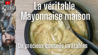 Mayonnaise la recette véritable [upl. by Aynwat]