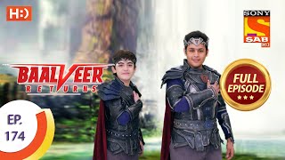 Baalveer Returns  Ep 174  Full Episode  21st August 2020 [upl. by Anytsyrk23]