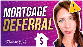 Mortgage Deferral What You Need To Know [upl. by Jacinto]