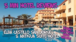 Elba Castillo San Jorge amp Antigua Suite Hotel Caleta De Fuste  a more honest review [upl. by Ailen]