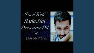 Sach Keh Raha Hai Deewana Dil Cover [upl. by Niwdog]