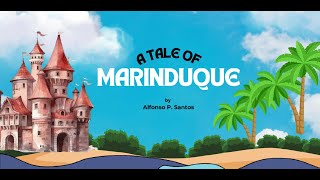 A Tale of Marinduque by Alfonso P Santos [upl. by Ayik367]