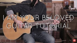 Jonathan and Melissa Helser  I Am Your Beloved Guitar Tutorial [upl. by Gariepy]