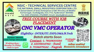 CNC VMC OPERATOR FREE COURSE IN NSIC TSC HYDERABAD [upl. by Akemahc]