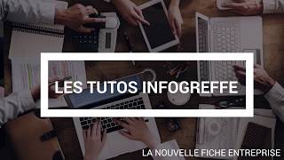 Tuto Infogreffe  La nouvelle fiche entreprise [upl. by Anaitsirhc558]