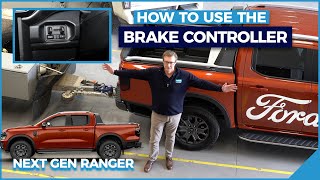 How to setup and use Integrated Trailer Brake Controller on the Next Gen Ford Ranger [upl. by Okoyik70]