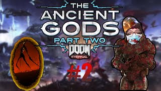 Just On My Way to Destroy Hell Doom Eternal The Ancient Gods Part Two  Episode 2 [upl. by Oremo]