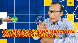 BAHAYA RADIASI HP MENGINTAI ATASI SEKARANG JUGA [upl. by Ojimmas159]