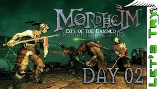 Mordheim Needs You Humans Day 2 [upl. by Darsie]