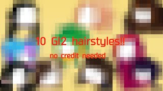 10 Gacha Life 2 hairstyle ideas No credit needed [upl. by Prowel]