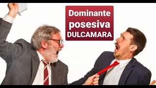 Dulcamara siempre a Prisa Dominante y posesiva [upl. by Oribella920]