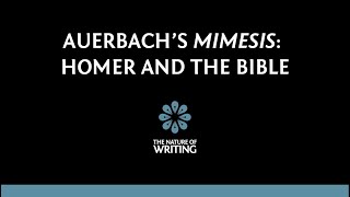 Erich Auerbachs Mimesis  Chapter 1  Homer and the Old Testament [upl. by Abrams]