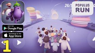 Populus Run Gameplay Walkthrough Part 1 Android ios [upl. by Netsirc290]