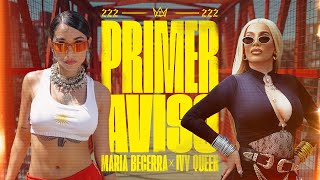 Maria Becerra Ivy Queen  PRIMER AVISO Official Video [upl. by Nailluj840]