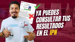 Ya se publicaron los Resultados del IPN ¡Te Ayudo a Consultarlos [upl. by Coffin]