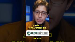 💰ESTO ganaríamos en CETES DIRECTO invirtiendo en 2024 dinero cetes inversiones [upl. by Euqinot401]