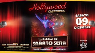 La Febbre del Sabato sera HOLLYWOOD CALIFORNIA Pulsano  TA Sab 9 Dicembre [upl. by Regni]