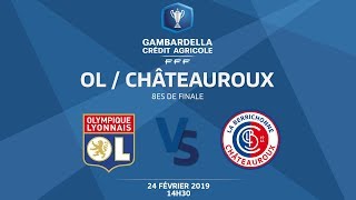 Coupe GambardellaCA I 8es de finale  OL  La BerrichonneChâteauroux [upl. by Adlemy]