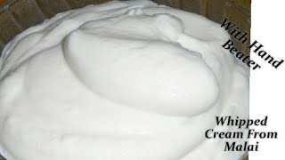 How To Make Whipped Cream From Malai  WHipped Cream Without Electric Beater  Whippedcreamfrommalai [upl. by Tterrab644]