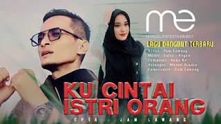 Lagu Dangdut TerbaruKu mencintai istri orang  Zam Lawang  Berdosakah aku bila Mencintai nya [upl. by Liban761]