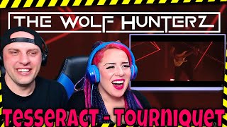 TesseracT  Tourniquet P O R T A L S THE WOLF HUNTERZ Reactions [upl. by Amikay]