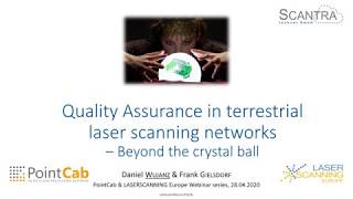 Quality Assurance in terrestrial laser scanning networks – Beyond the crystal ball [upl. by Emyle]