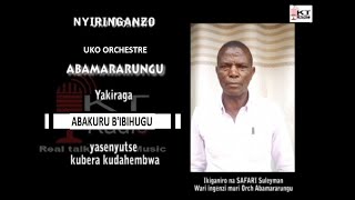 NYIRINGANZO Uko Orch Abamararungu yakiraga Abaperezida yasenyutse kubera kudahembwa [upl. by Olav]