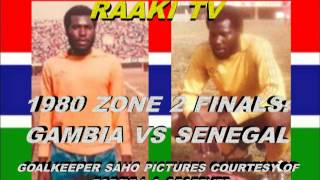 GAMBIA VS SENEGAL 1980 ZONE 2 FINALS [upl. by Ayiak]