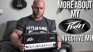 MORE ABOUT MY PEAVEY INVECTIVE MH [upl. by Eckmann]