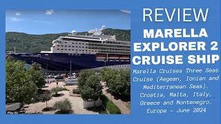 Marella Cruises Marella Explorer 2  Three Seas Cruise Aegean Ionian amp Mediterranean  June 2024 [upl. by Aniela]