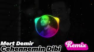 Mert Demir  Cehennemin Dibi  Remix [upl. by Lesser970]