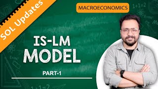 ISLM Model I Macro Economics I Part1 I SOL Updates [upl. by Nonah490]