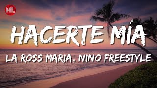 La Ross Maria Nino Freestyle  Hacerte Mía Letra  Lyrics [upl. by Salazar]