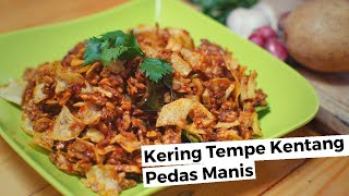 Resep Kering Tempe Kentang Pedas Manis [upl. by O'Dell]