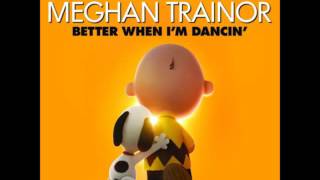 Meghan Trainor Better When I’m Dancin remix [upl. by Ahel]