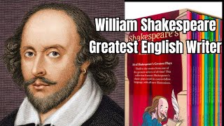 William Shakespeare the Greatest English Writer and Dramatist [upl. by Dietsche]