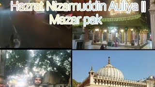 hazrat nizamuddin Auliya mazar pak 2024 ।।ya nizamuddin al madadnizamuddin auliya [upl. by Lello764]