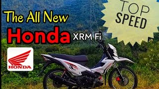 THE ALL NEW HONDA XRM Fi ACTIVATION  TOPSPEED [upl. by Ymeon]