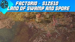 Factorio  S12E10  Space Age DLC  Land of Swamp and Spore [upl. by Susann]