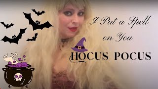 Hocus Pocus I Put a Spell on You Vocal Cover [upl. by Atem]