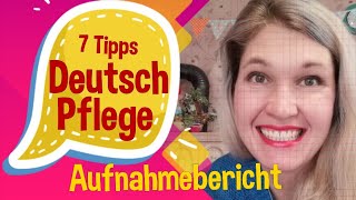 7 Tipps Aufnahmebericht schreiben für telc Deutsch B1B2 Pflege [upl. by Annaoi]