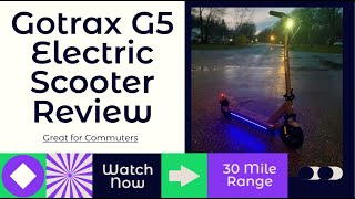 Gotrax G5 Electric Scooter Review [upl. by Tirzah220]