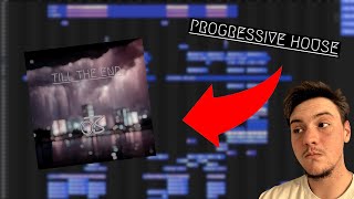 How I made a Progressive House Banger Till The End Breakdown [upl. by Willet]