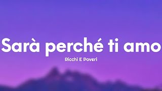 Ricchi E Poveri  Sarà perché ti amo TestoLyrics [upl. by Gauntlett]