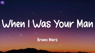 Bruno Mars  When I Was Your Man Lyric  Katy Perry Ed Sheeran [upl. by Mackey]