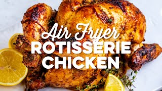 Air Fryer Rotisserie Chicken  Supergolden Bakes [upl. by Ariak]