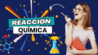 🧪Reacción Química 🧪 Cómo Saber si Ocurre una Reacción Química ¡Ejemplos Fascinantes 🔥🔬 [upl. by Munafo]